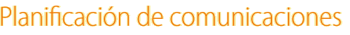 Planificación de comunicaciones