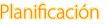 Planificación