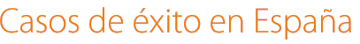Casos de éxito en España